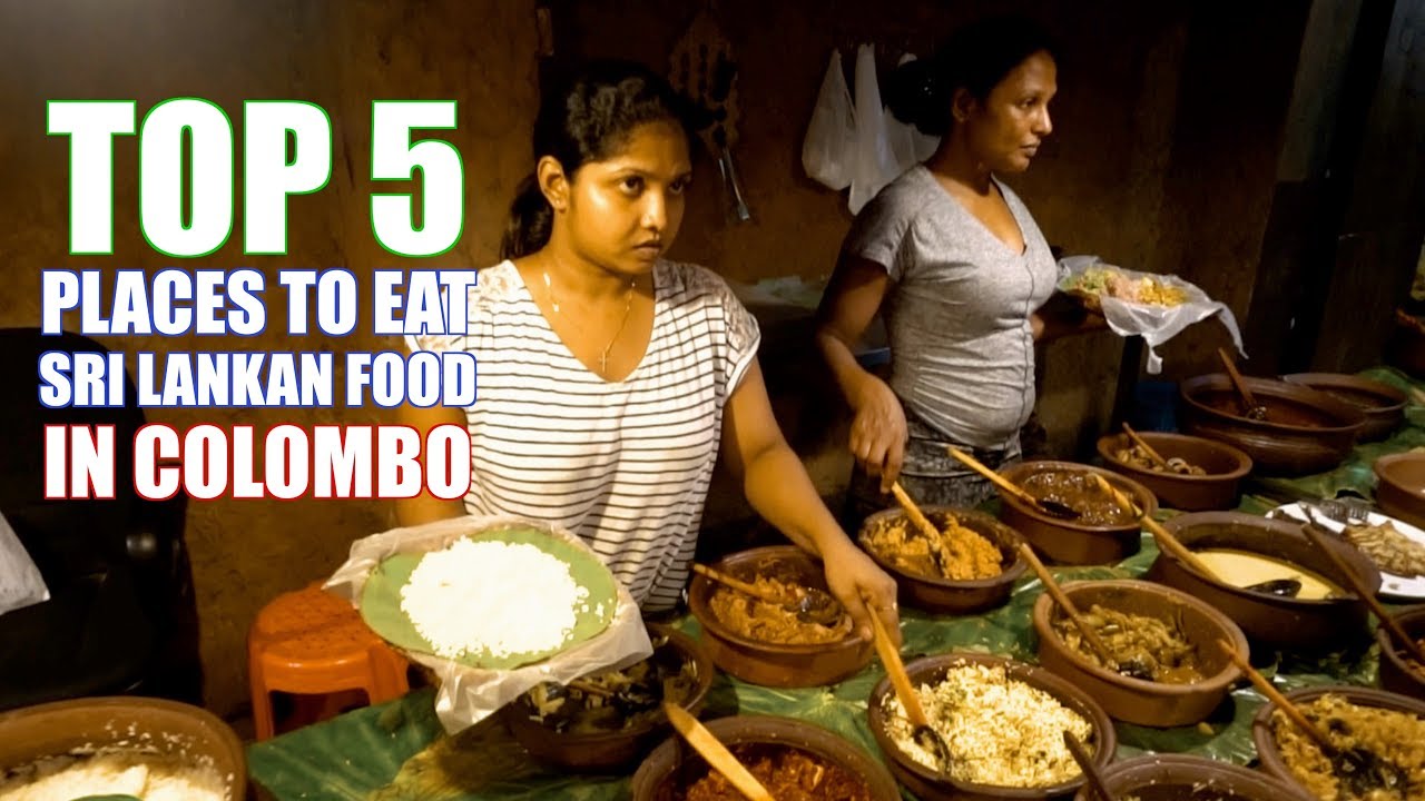Top 5 Places to eat in Colombo Sri Lanka - Food Tour Sri Lankan - Restaurants in Colombo -