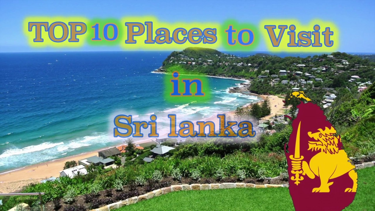 TOP 10 Places to Visit in Sri Lanka