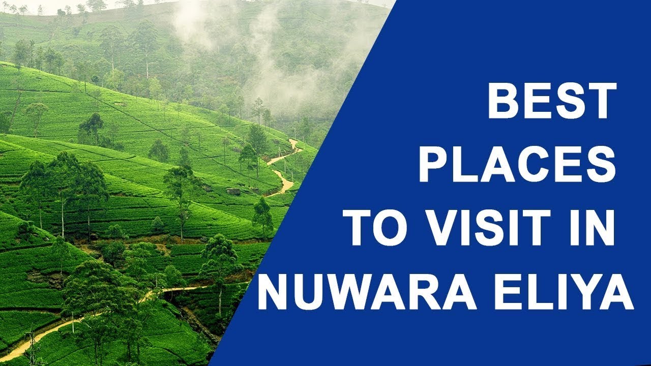 Places To Visit In Nuwara Eliya | Top Attractions - Sri Lanka